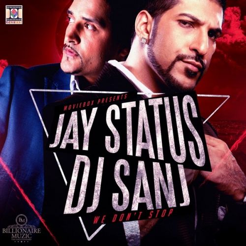 download Nain Tikhay Jay Status, Dj Sanj mp3 song ringtone, We Dont Stop Jay Status, Dj Sanj full album download