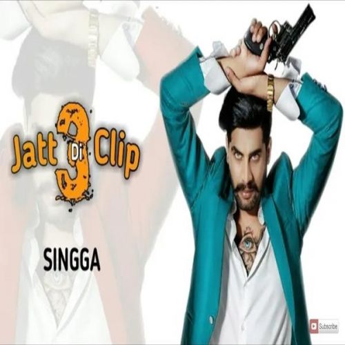 download Jatt Di Clip 3 Singga mp3 song ringtone, Jatt Di Clip 3 Singga full album download