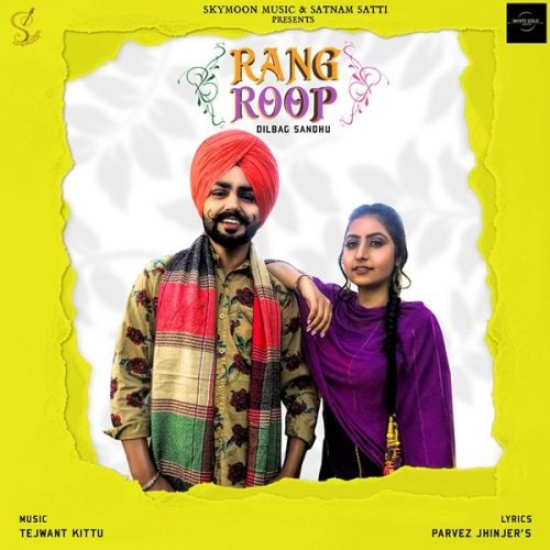 download Rang Roop Dilbag Sandhu mp3 song ringtone, Rang Roop Dilbag Sandhu full album download