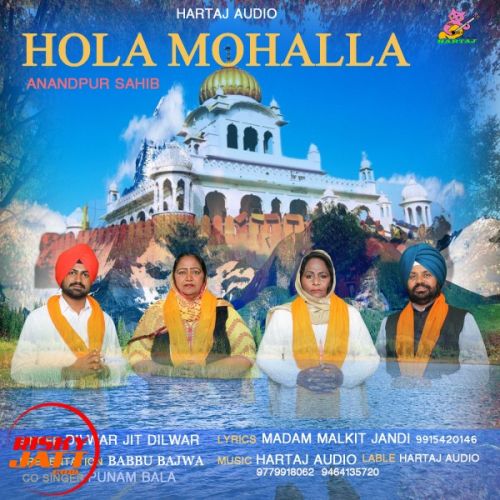 download Hola mohalla anandpur sahib Dilwar Jit Dilwar mp3 song ringtone, Hola mohalla anandpur sahib Dilwar Jit Dilwar full album download