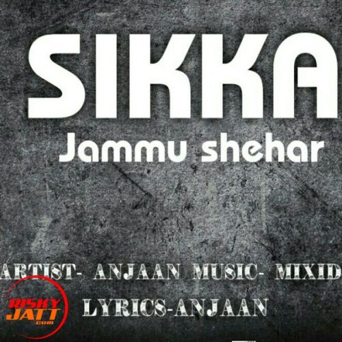 download Sikka Jammu Shehar Anjaan mp3 song ringtone, Sikka Jammu Shehar Anjaan full album download