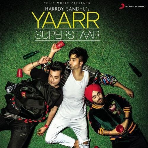 download Yaarr Superstaar Hardy Sandhu mp3 song ringtone, Yaarr Superstaar Hardy Sandhu full album download