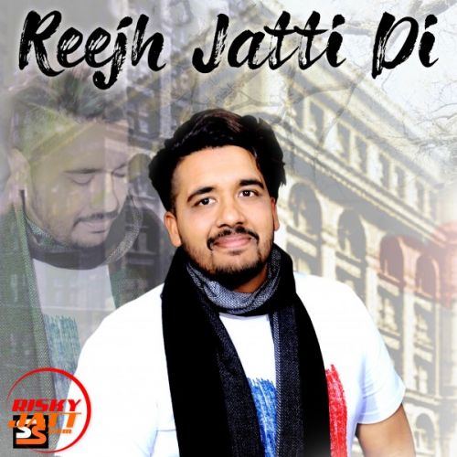 download Reejh Jatti Di Sandhu Arifke mp3 song ringtone, Reejh Jatti Di Sandhu Arifke full album download