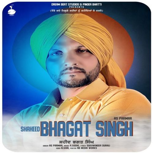 download Shaheed Bhagat Singh AS Parmar mp3 song ringtone, Shaheed Bhagat Singh AS Parmar full album download