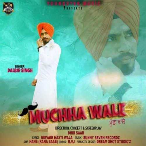 download Muchha Wale Dalbir Singh mp3 song ringtone, Muchha Wale Dalbir Singh full album download