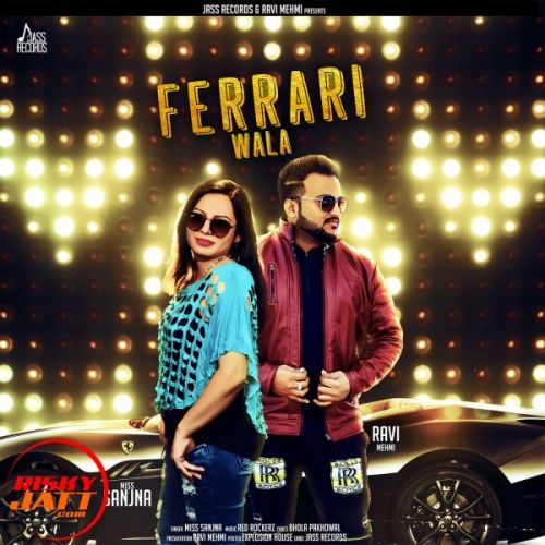 download Ferrari Wala Miss Sanjna mp3 song ringtone, Ferrari Wala Miss Sanjna full album download