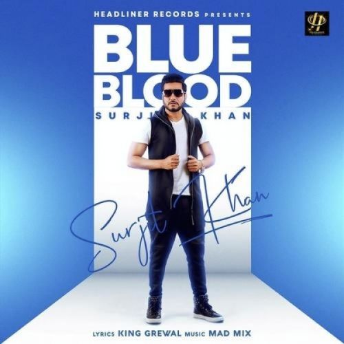 download Blue Blood Surjit Khan mp3 song ringtone, Blue Blood Surjit Khan full album download