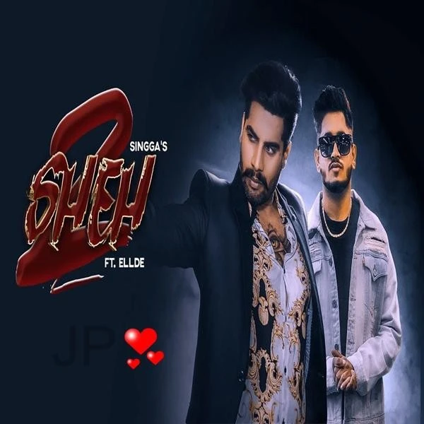 download Sheh 2 Singga mp3 song ringtone, Sheh 2 Singga full album download
