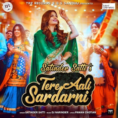 download Teri Aali Sardarni Satinder Satti mp3 song ringtone, Teri Aali Sardarni Satinder Satti full album download