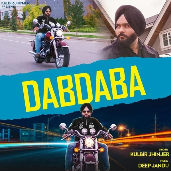 download Dabdaba Kulbir Jhinjer, Deep Jandu mp3 song ringtone, Dabdaba Kulbir Jhinjer, Deep Jandu full album download