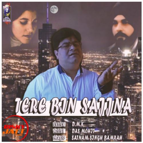 download Tere Bin Sajjna Das Mohit mp3 song ringtone, Tere Bin Sajjna Das Mohit full album download