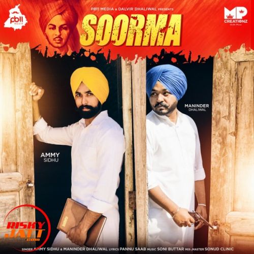 download Soorma Maninder Dhaliwal, Ammy Sidhu mp3 song ringtone, Soorma Maninder Dhaliwal, Ammy Sidhu full album download