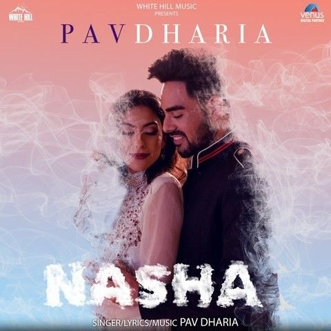 download Nasha Pav Dharia mp3 song ringtone, Nasha Pav Dharia full album download