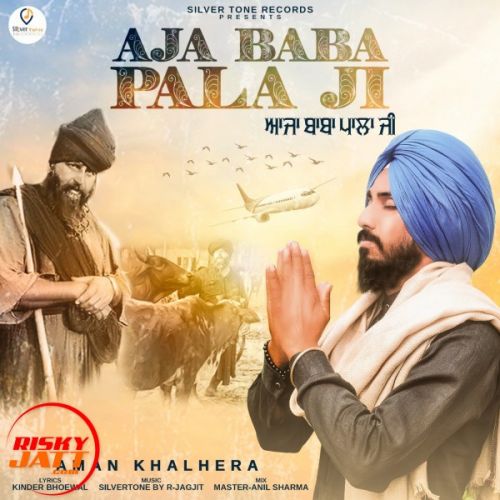 download Aaja baba pala ji Aman, khalehra mp3 song ringtone, Aaja baba pala ji Aman, khalehra full album download
