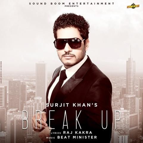 download Break Up Surjit Khan mp3 song ringtone, Break Up Surjit Khan full album download
