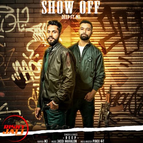 download Show off Deep, M J mp3 song ringtone, Show off Deep, M J full album download