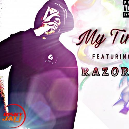 download My Time Razor A, Addy Kashmir mp3 song ringtone, My Time Razor A, Addy Kashmir full album download