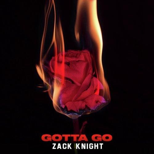 download Gotta Go Zack Knight mp3 song ringtone, Gotta Go Zack Knight full album download