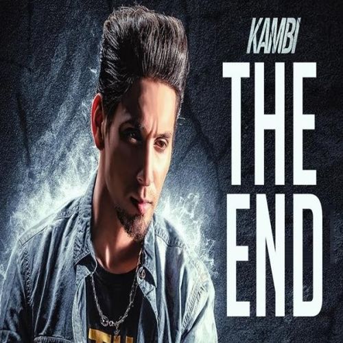 download The End Kambi Rajpuria mp3 song ringtone, The End Kambi Rajpuria full album download