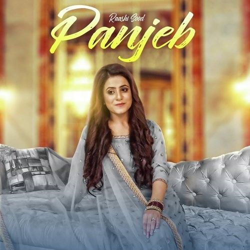 download Panjeb Raashi Sood mp3 song ringtone, Panjeb Raashi Sood full album download