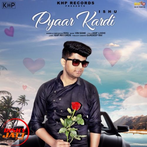 download Pyar Kardi Ishu mp3 song ringtone, Pyar Kardi Ishu full album download