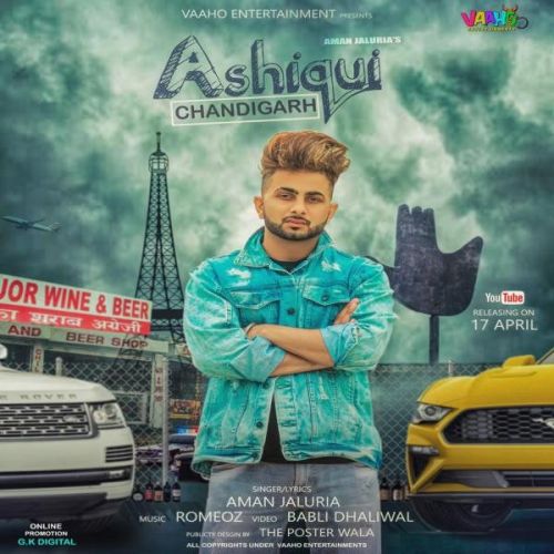download Ashiqui Chandigarh Aman Jaluria mp3 song ringtone, Ashiqui Chandigarh Aman Jaluria full album download