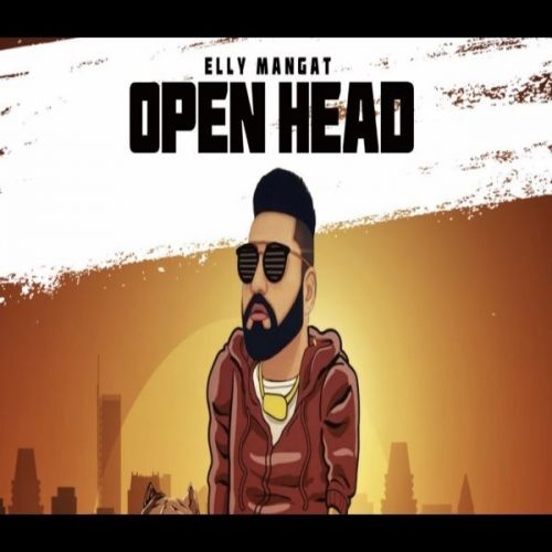 download Open Head (Album Rewind) Elly Mangat mp3 song ringtone, Open Head (Album Rewind) Elly Mangat full album download