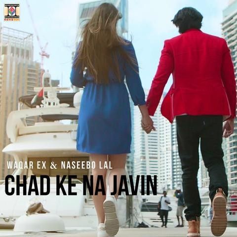 download Chad Ke Na Javin Waqar Ex, Naseebo Lal mp3 song ringtone, Chad Ke Na Javin Waqar Ex, Naseebo Lal full album download