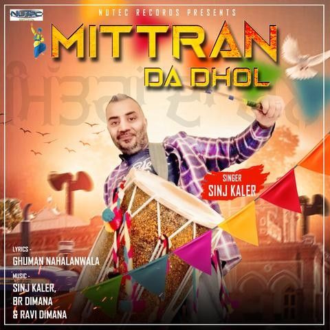download Mittran Da Dhol Sinj Kaler mp3 song ringtone, Mittran Da Dhol Sinj Kaler full album download