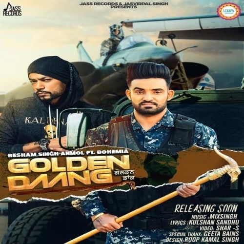 download Golden Daang Resham Singh Anmol, Bohemia mp3 song ringtone, Golden Daang Resham Singh Anmol, Bohemia full album download