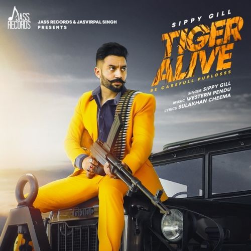 download Tiger Alive Sippy Gill mp3 song ringtone, Tiger Alive Sippy Gill full album download