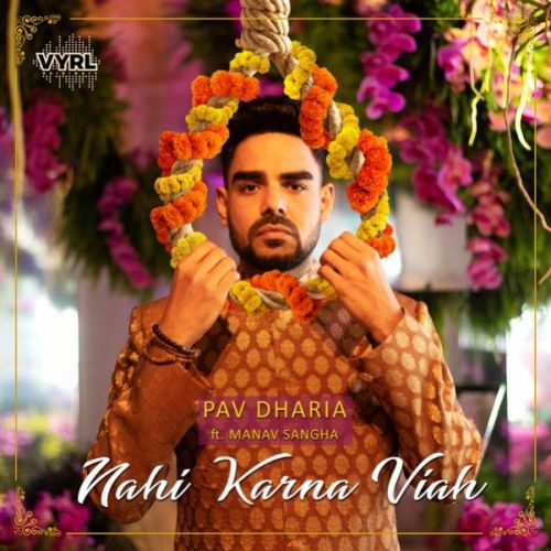 download Nahi Karna Viah Pav Dharia, Manav Sangha mp3 song ringtone, Nahi Karna Viah Pav Dharia, Manav Sangha full album download