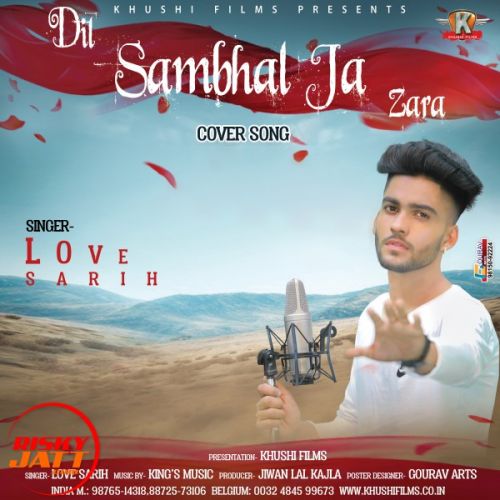 download Dil Sambhal Ja Zara (cover Song) Love Sarih mp3 song ringtone, Dil Sambhal Ja Zara (cover Song) Love Sarih full album download