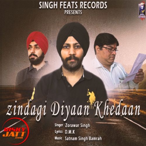 download Zindagi Diyaan Khedaan Zorawar Singh mp3 song ringtone, Zindagi Diyaan Khedaan Zorawar Singh full album download