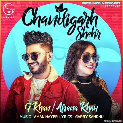 download Chandigarh Shehr G Khan, Afsana Khan mp3 song ringtone, Chandigarh Shehr G Khan, Afsana Khan full album download
