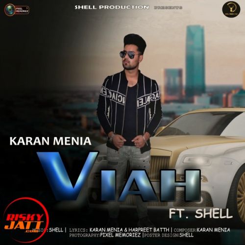 download Viah Karan Menia, Shell mp3 song ringtone, Viah Karan Menia, Shell full album download