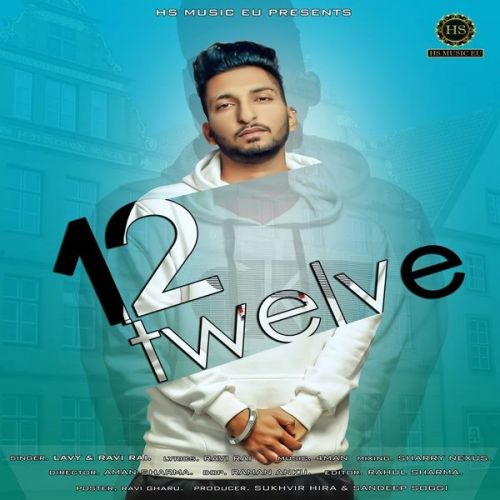 download Twelve Lavy, Ravi Rai mp3 song ringtone, Twelve Lavy, Ravi Rai full album download