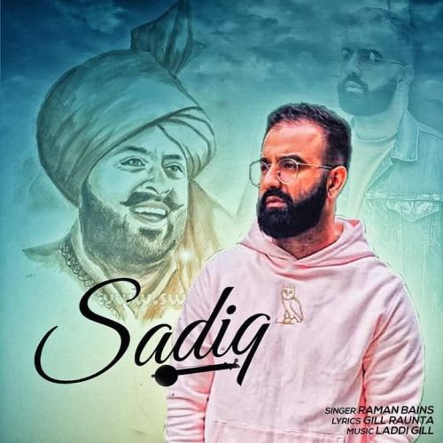 download Sadiq Raman Bains mp3 song ringtone, Sadiq Raman Bains full album download