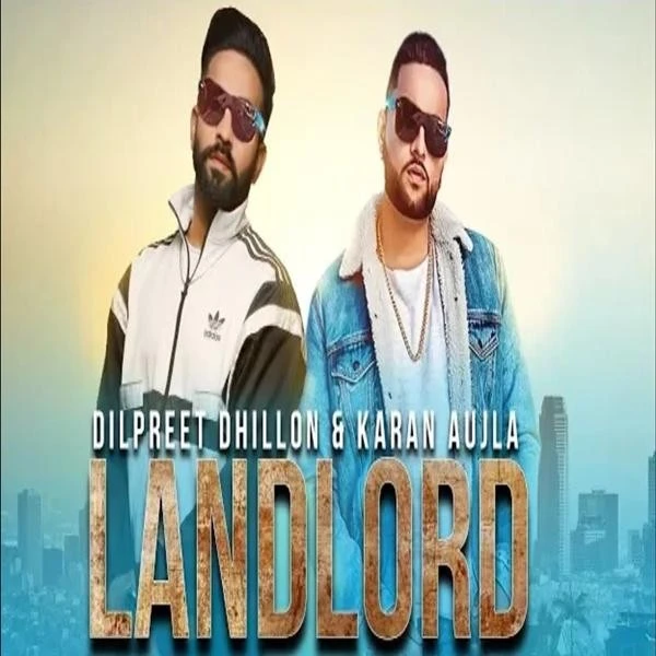 download Landlord Dilpreet Dhillon, Gurlez Akhtar mp3 song ringtone, Landlord Dilpreet Dhillon, Gurlez Akhtar full album download