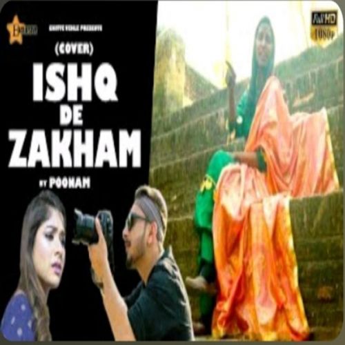 download Ishq De Zakham (Cover) Poonam, Karan Arora mp3 song ringtone, Ishq De Zakham (Cover) Poonam, Karan Arora full album download