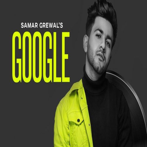download Google Samar Grewal mp3 song ringtone, Google Samar Grewal full album download