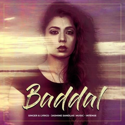 download Baddal Jasmine Sandlas mp3 song ringtone, Baddal Jasmine Sandlas full album download