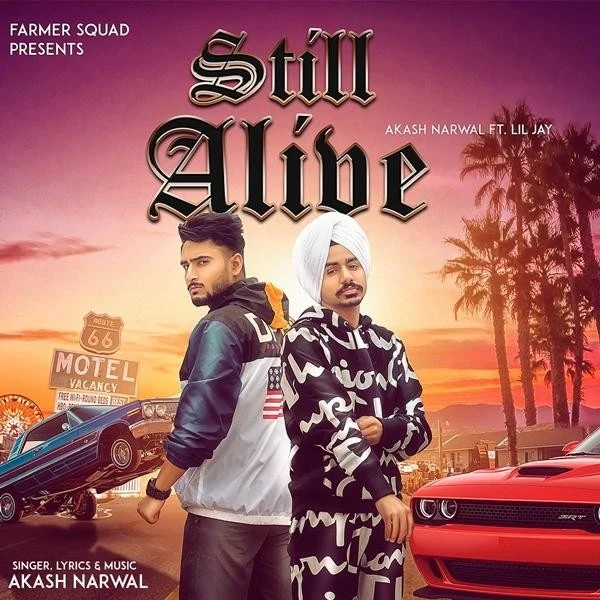 download Still Alive Akash Narwal, Lil Jay mp3 song ringtone, Still Alive Akash Narwal, Lil Jay full album download