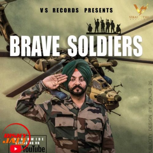 download Brave Soldiers Bawa Dhaliwal mp3 song ringtone, Brave Soldiers Bawa Dhaliwal full album download