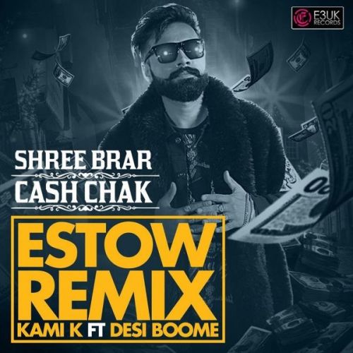 download Cash Chak (Estow Remix) Shree Brar mp3 song ringtone, Cash Chak (Estow Remix) Shree Brar full album download