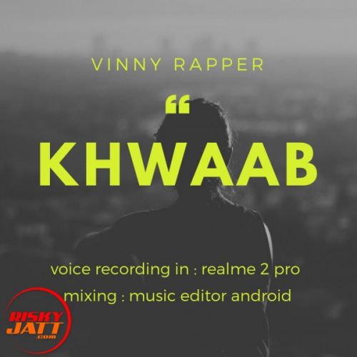 download Khwaab Vinny Rapper mp3 song ringtone, Khwaab Vinny Rapper full album download