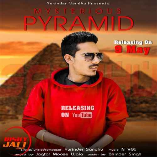 download Mysterious Pyramid Yurinder Sandhu mp3 song ringtone, Mysterious Pyramid Yurinder Sandhu full album download