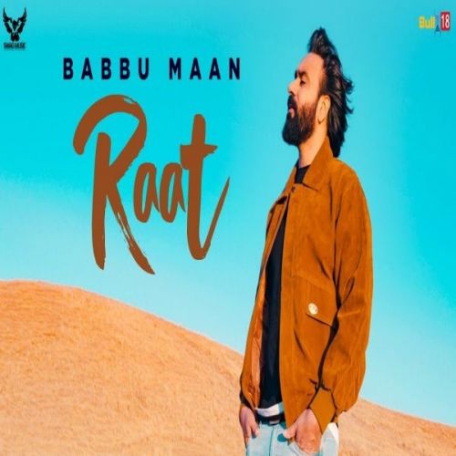 download Raat (Ik C Pagal) Babbu Maan mp3 song ringtone, Raat (Ik C Pagal) Babbu Maan full album download
