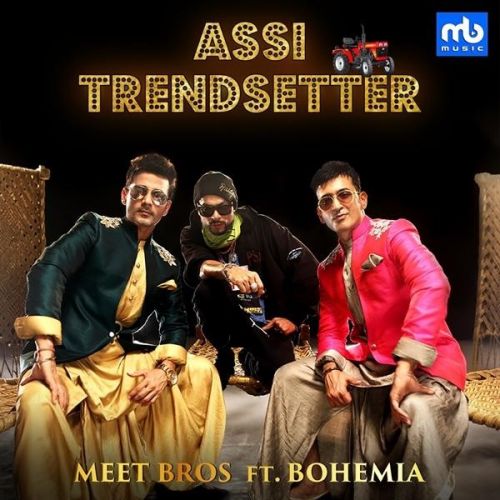 download Assi Trendsetter Meet Bros, Bohemia mp3 song ringtone, Assi Trendsetter Meet Bros, Bohemia full album download