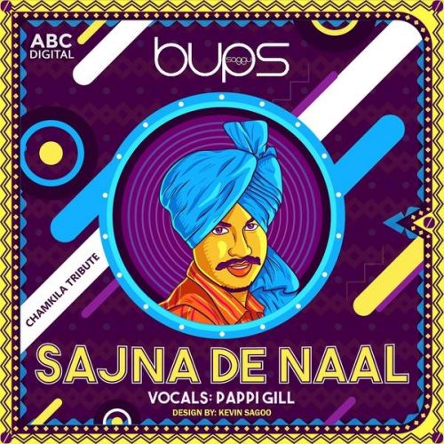 download Sajna De Naal Pappi Gill mp3 song ringtone, Sajna De Naa Pappi Gill full album download